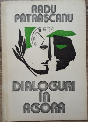 Dialoguri in agora - Radu Patrascanu// dedicatie si semnatura autor foto