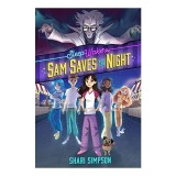 Sam Saves the Night - Carte pentru copii, Poveste despre adolescenta Sam si somnambulism