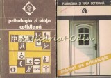 Psihologia Si Viata Cotidiana I, II - Valeriu Ceausu, Horia Pitariu, Mircea Toma