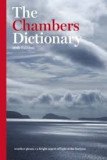 THE CHAMBERS DICTIONARY 10TH EDITION (CARTE IN LIMBA ENGLEZA)