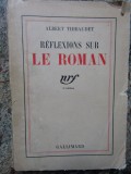 Albert Thibaudet - Reflexions sur le roman