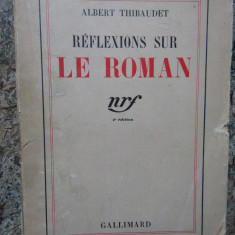 Albert Thibaudet - Reflexions sur le roman