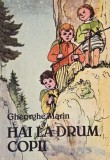 Carte "Hai la drum, copii" Gheorghe Marin - Carte noua sau anticariat