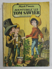 AVENTURILE LUI TOM SAWYER de MARK TWAIN , 1985 *PREZINTA URME DE UZURA foto