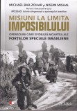 Michael Bar-Zohar, Nissim Mishal - Misiuni la limita imposibilului. Operatiuni
