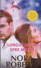 Lungul drum spre maine