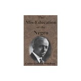 The Mis-Education of the Negro