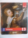 VIATA SI OPERA LUI TIZIANO de AUGUSTO GENTILI , EDITIA ADEVARUL
