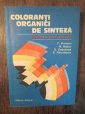 Coloranți organici de sinteză: &icirc;ndrumător pentru operatori - F. Urseanu...