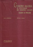 Geometrie analitica si elemente de algebra liniara. Culegere de probleme.