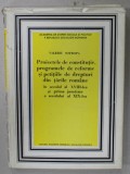 PROIECTELE DE CONSTITUTIE , PROGRAMELE DE REFORME SI PETIILE DE DREPTURI DIN TARILE ROMANE , IN SEC. XVIII ..PRIMA JUMATATE A SEC. XIX de VALERIU SOTR