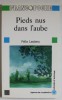 PIEDS NUS DANS L &#039;AUBE par FELIX LECLERC , 1990