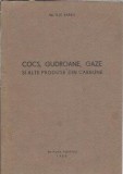 Carte Cocs Gudroane Gaze Produse Carbune Ilie Barbu Editura Tehnica 1955