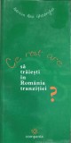 CE ROST ARE SA TRAIESTI IN ROMANIA TRANZITIEI?-ADRIAN ALUI GHEORGHE