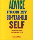 Advice from My 80-Year-Old Self | Susan OMalley, Chronicle Books
