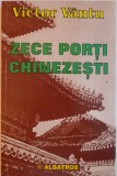 ZECE PORTI CHINEZESTI de VICTOR VANTU , 2001