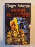 DOMN AL LUMINII de ROGER ZELAZNY , 1995