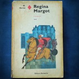 Regina Margot, Vol. II - Al. Dumas - Roman Beletristica