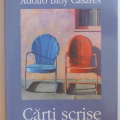 CARTI SCRISE IN DOI de JORGE LUIS BORGES , ADOLFO BIOY CASARES , 2005