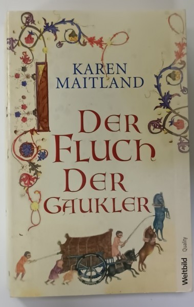 DER FLUCH DER GAUKLER (BLESTEMUL JONGLERILOR ) von KAREN MAITLAND, TEXT IN LIMBA GERMANA , 2013