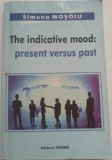 Simona Mosoiu - The indicative mood. Present versus past