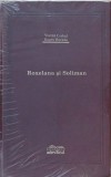 Roxelana si Solimon - Vintila Corbul, Eugen Burada (editia Adevarul de lux, in folie)