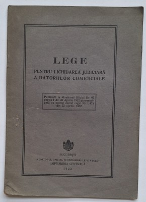 Legea pentru lichidarea judiciară a datoriilor comerciale &amp;ndash; Monitorul Oficial, 1932 foto