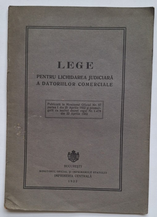 Legea pentru lichidarea judiciară a datoriilor comerciale &ndash; Monitorul Oficial, 1932