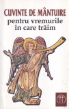 Carte Religioasa Cuvinte de Mantuire, Anul 2010, Brosata, 112 Pagini, Romana