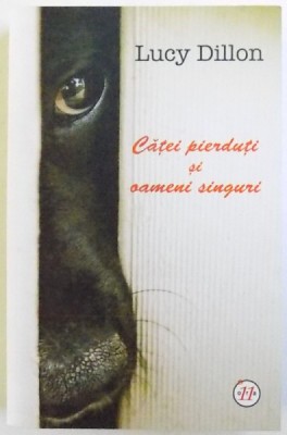CATEI PIERDUTI SI OAMENI SINGURI de LUCY DILLON , 2015 foto