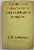 THEMES AND VARIATIONS IN SHAKEPEARE &#039;S SONNETS by J. B. LEISHMAN , 1963 , PREZINTA SUBLINIERI SI INSEMNARI CU CREIONUL *