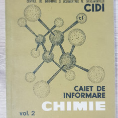 Caiet de informare chimie, nr. 2, vol. 2, 1973 - Marieta Brezeanu