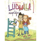 Ludmilla megoldja - Kert&eacute;sz Erzsi