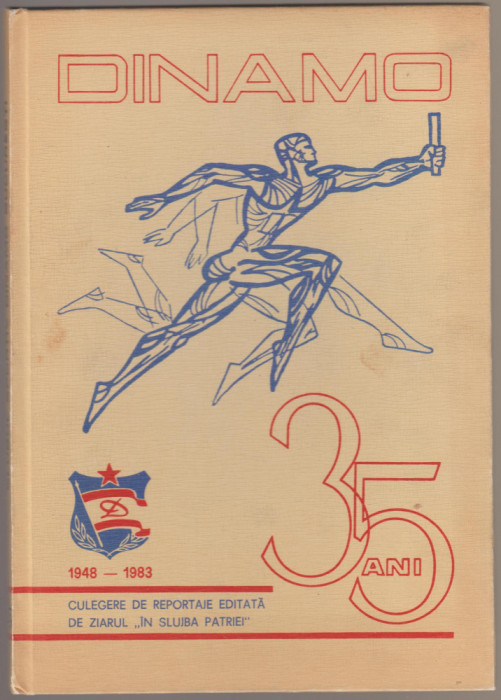 Dinamo Bucuresti - 35 ani - 1948-1983