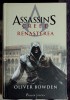 Renasterea - Assassin&#039;s Creed - Oliver Bowden