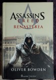 Renasterea - Assassin&#039;s Creed - Oliver Bowden