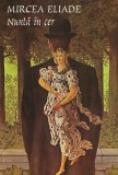 Nuntă &icirc;n cer - Paperback brosat - Mircea Eliade - Tana