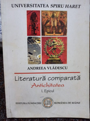 Andreea Vladescu - Literatura comparata - Antichitatea (2006) foto