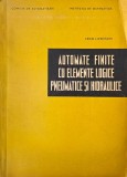 Automate finite cu elemente logice, pneumatice si hidraulice - Leon Livovschi