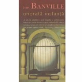 John Banville - Onorata instanta - 132940