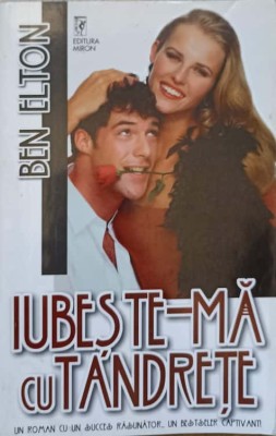 IUBESTE-MA CU TANDRETE-BEN ELTON-237585 foto