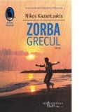Zorba Grecul - Nikos Kazantsakis, Elena Lazar