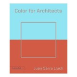 Color for Architects, Juan Serra Lluch