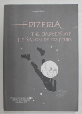 FRIZERIA , THE BARBERSHOP , LE SALON DE COIFFURE de NICOARA MIHAIL , 2019 foto