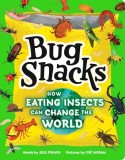 Bug Snacks: Why Eating Bugs Is Kind to the Planet