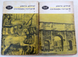 CIVILIZATIA ROMANA-PIERRE GRIMAL 2 VOL. EDITIA B.P.T. 1973