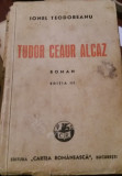 TUDOR CEAUR ALCAZ VOL I IONEL TEODOREANU