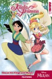 Disney Manga: Kilala Princess - Rescue the Village with Mulan!