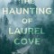 The Haunting of Laurel Cove