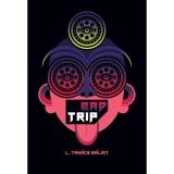 Bad Trip - L. Tak&aacute;cs B&aacute;lint